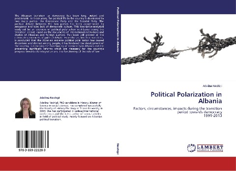 Political Polarization in Albania: Factors, circumstances, impacts during the transition period towards democracy 1991-2013