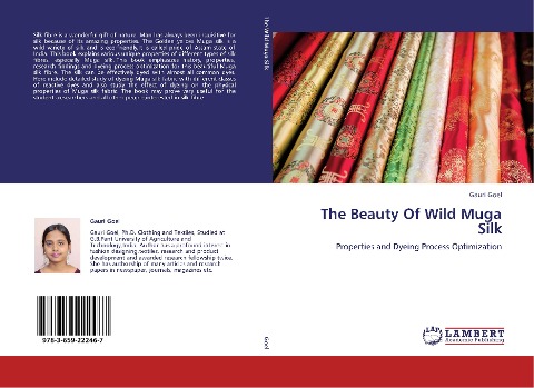 The Beauty Of Wild Muga Silk: Properties and Dyeing Process Optimization