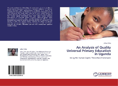 An Analysis of Quality Universal Primary Education in Uganda: Using the Human Capital Theoretical Framework