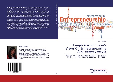 Joseph A.schumpeters Views On Entrepreneurship And Innovativeness: The Terms Of Entrepreneurship And Innovativeness In The Economic Thought: Joseph A. Schumpeter
