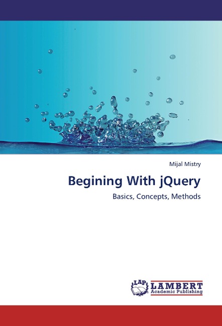 Begining With jQuery: Basics, Concepts, Methods