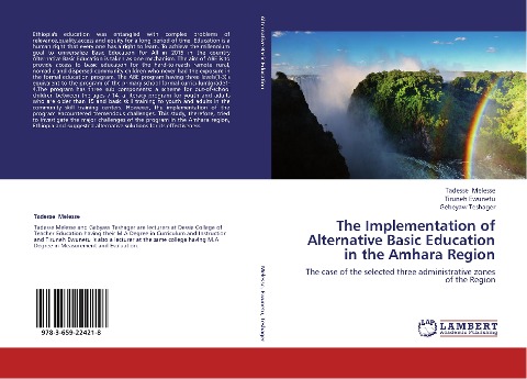 The Implementation of Alternative Basic Education in the Amhara Region: The case of the selected three administrative zones of the  Region