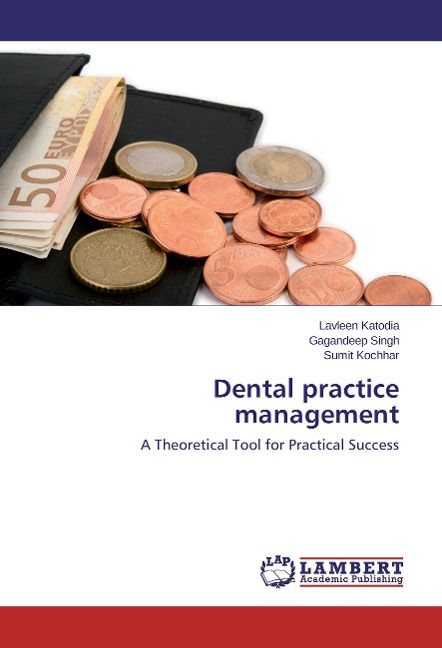 Dental practice management: A Theoretical Tool for Practical Success
