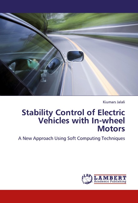 Stability Control of Electric Vehicles with In-wheel Motors: A New Approach Using Soft Computing Techniques