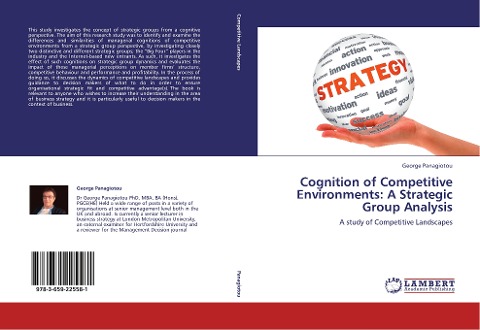 Cognition of Competitive Environments: A Strategic Group Analysis: A study of Competitive Landscapes