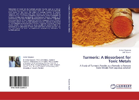 Turmeric: A Biosorbent for Toxic Metals: A Study of Turmeric Powder as a Remedy to Remove Toxic Metals from aqueous solution