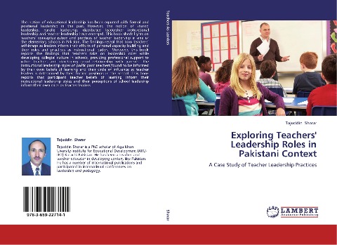 Exploring Teachers Leadership Roles in Pakistani Context: A Case Study of Teacher Leadership Practices