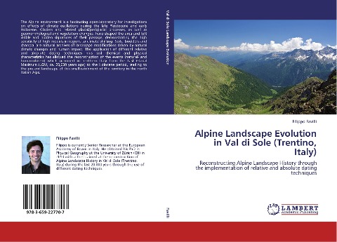 Alpine Landscape Evolution in Val di Sole (Trentino, Italy): Reconstructing Alpine Landscape History through the implementation of relative and absolute dating techniques