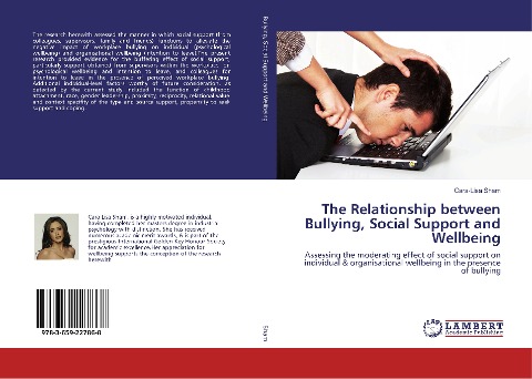 The Relationship between Bullying, Social Support and Wellbeing: Assessing the moderating effect of social support on individual & organisational wellbeing in the presence of bullying