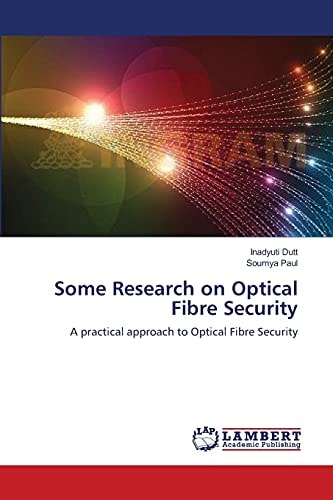 Some Research on Optical Fibre Security