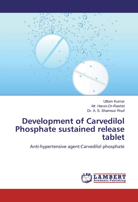 Development of Carvedilol Phosphate sustained release tablet: Anti-hypertensive agent:Carvedilol phosphate