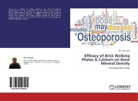 Efficacy of Brisk Walking Pilates & Calcium on Bone Mineral Density: A Comparative study