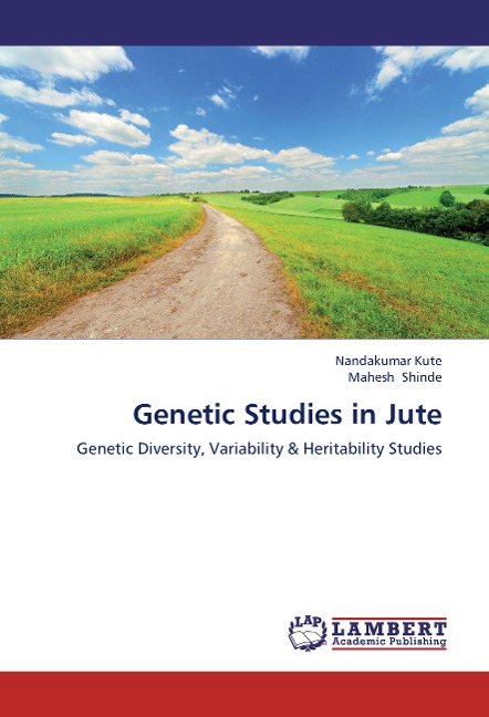 Genetic Studies in Jute: Genetic Diversity, Variability & Heritability  Studies