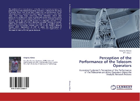 Perception of the Performance of the Telecom Operators: Assessing Customers Perception of the Performance of the Telecommunication Operators Using the Analytic Network Process