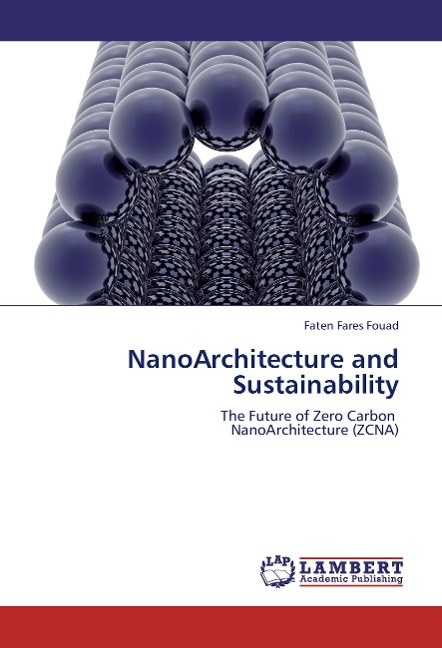NanoArchitecture and Sustainability: The Future of Zero Carbon   NanoArchitecture (ZCNA)