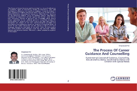 The Process Of Career Guidance And Counselling: Fundamental Concept of Guidance, Counselling, Educational Guidance, Vocational Guidance and Children with Special Needs