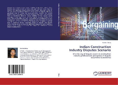 Indian Construction Industry Disputes Scenario: Inter-linking of dispute causes & construction industry professionals perception of dispute occurrence & avoidance