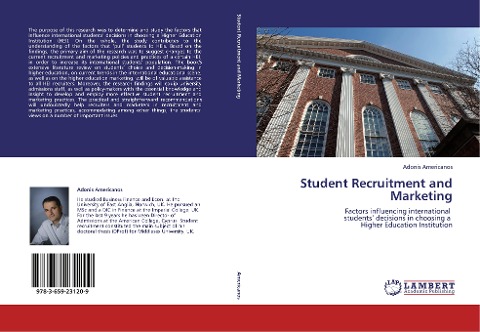 Student Recruitment and Marketing: Factors influencing international  students decisions in choosing a  Higher Education Institution