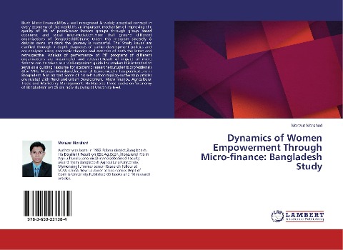 Dynamics of Women Empowerment Through Micro-finance: Bangladesh Study
