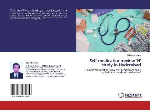 Self medication:review N study in Hyderabad: A simple handbook to know risks,benefits and some guidelines towards self medication!