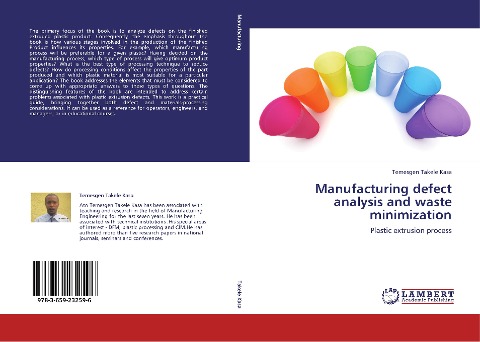 Manufacturing defect analysis and waste minimization: Plastic extrusion process