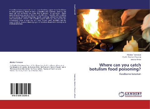 Where can you catch botulism food poisoning?: Foodborne botulism