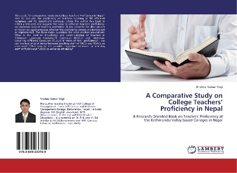 A Comparative Study on College Teachers Proficiency in Nepal: A Research Oriented Book on Teachers Proficiency at the Kathmandu Valley based Colleges in Nepal