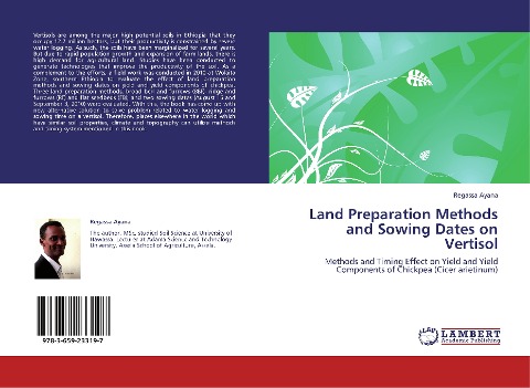 Land Preparation Methods and Sowing Dates on Vertisol: Methods and Timing Effect on Yield and Yield Components of Chickpea (Cicer arietinum)