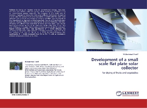 Development of a small scale flat plate solar collector: for drying of fruits and vegetables