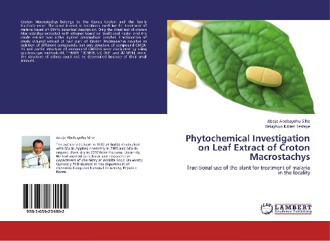 Phytochemical Investigation on Leaf Extract of Croton Macrostachys: Traditional use of the plant for treatment of malaria in the locality