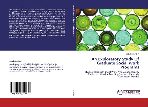 An Exploratory Study Of Graduate Social Work Programs: Study of Graduate Social Work Programs to Identity Methods Utilized in Teaching Students Culturally Competent Practice