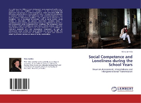 Social Competence and Loneliness during the School Years: Issues in Assessment, Interrelations and Intergenerational Transmission