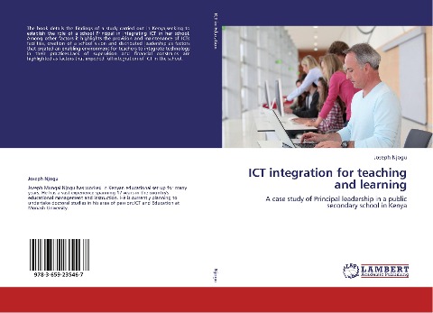 ICT integration for teaching and learning: A case study of Principal leadership in a public secondary school in Kenya