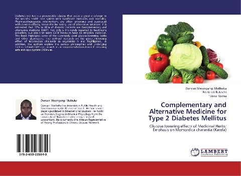 Complementary and Alternative Medicine for Type 2 Diabetes Mellitus: Glucose lowering effects of Medicinal Herbs: Emphasis on Momordica charantia (Karela)