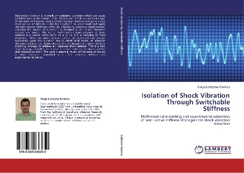 Isolation of Shock Vibration Through Switchable Stiffness: Mathematical modeling and experimental validation of semi active stiffness strategies for shock vibration reduction