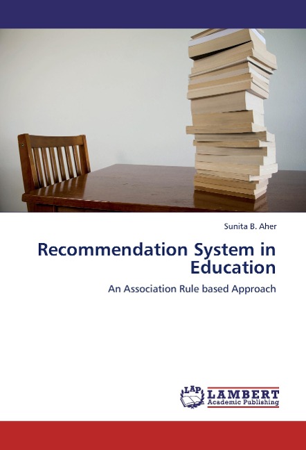 Recommendation System in Education: An Association Rule based Approach