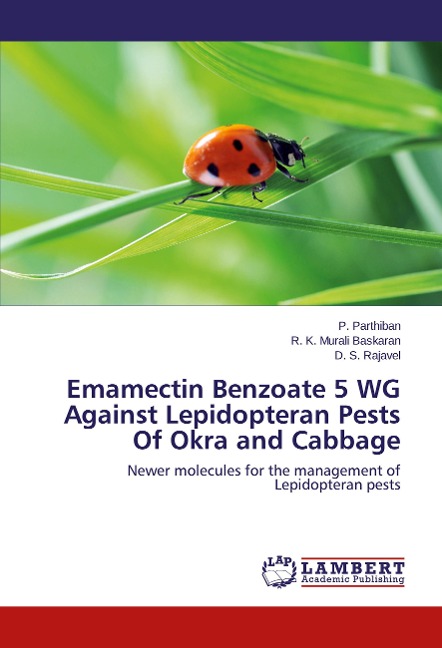 Emamectin Benzoate 5 WG Against Lepidopteran Pests Of Okra and Cabbage: Newer molecules for the management of Lepidopteran pests