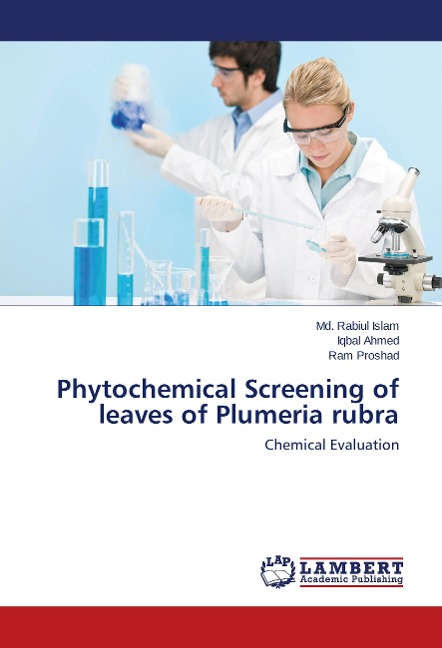 Phytochemical Screening of leaves of Plumeria rubra: Chemical Evaluation