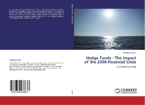 Hedge Funds - The Impact of the 2008 Financial Crisis: An Empirical study