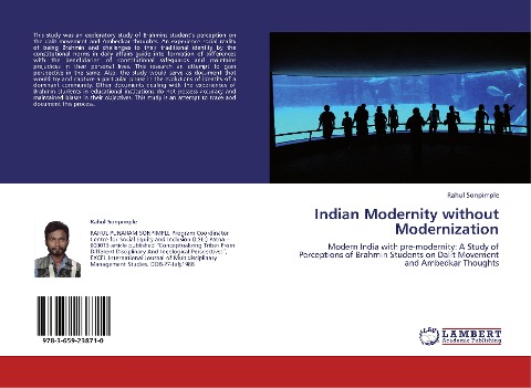 Indian Modernity without Modernization: Modern India with pre-modernity: A Study of Perceptions of Brahmin Students on Dalit Movement and Ambedkar Thoughts