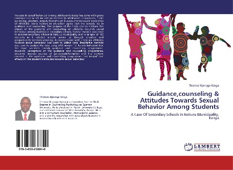 Guidance,counseling & Attitudes Towards Sexual Behavior Among Students: A Case Of Secondary Schools In Nakuru Municipality, Kenya