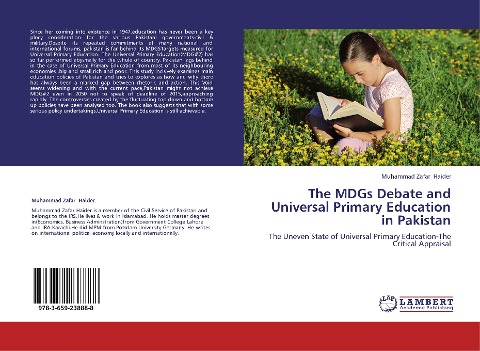 The MDGs Debate and Universal Primary Education in Pakistan: The Uneven State of Universal Primary Education-The Critical Appraisal