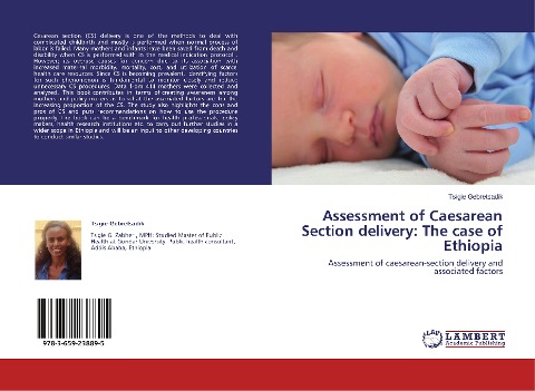Assessment of Caesarean Section delivery: The case of Ethiopia: Assessment of caesarean-section delivery and associated factors