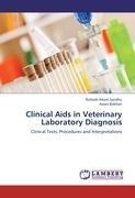 Clinical Aids in Veterinary Laboratory Diagnosis: Clinical Tests, Procedures and Interpretations