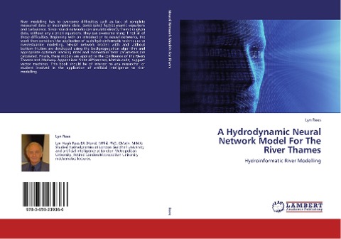 A Hydrodynamic Neural Network Model For The River Thames: Hydroinformatic River Modelling