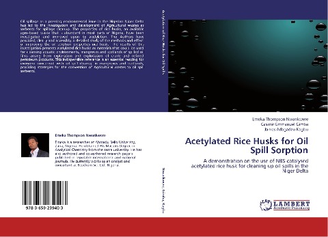 Acetylated Rice Husks for Oil Spill Sorption: A demonstration on the use of NBS-catalysed acetylated rice husk for cleaning up oil spills in the Niger Delta