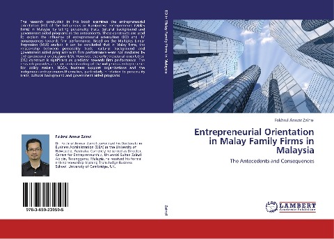 Entrepreneurial Orientation in Malay Family Firms in Malaysia: The Antecedents and Consequences
