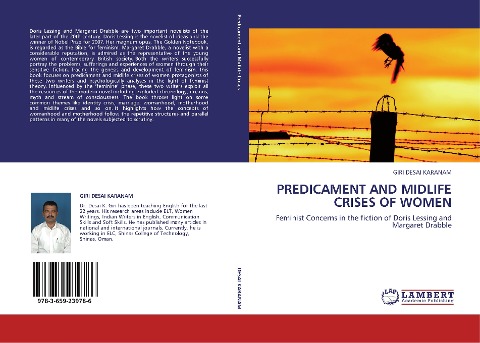 PREDICAMENT AND MIDLIFE CRISES OF WOMEN: Feminist Concerns in the fiction of Doris Lessing and Margaret Drabble