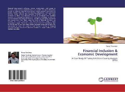 Financial Inclusion & Economic Development: A Case Study Of Turkey & A Cross-Country Analysis Of EU