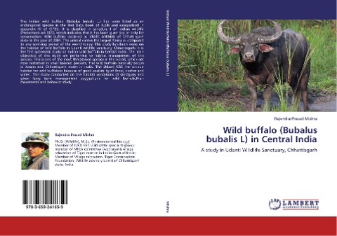 Wild buffalo (Bubalus bubalis L) in Central India: A study in Udanti Wildlife Sanctuary, Chhattisgarh